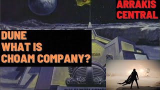 Dune: What is CHOAM Company? The Spice Controllers.