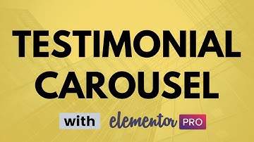 How to Create Testimonial Carousel in Elementor
