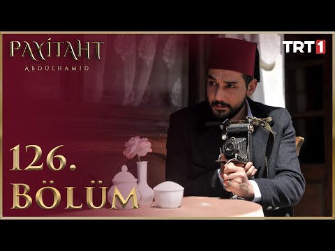 Payitaht Abdülhamid 126. Bölüm