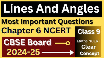 Class 9 Maths | Chapter 6 |  Lines and Angles | Most Important Questions | CBSE Board Exam 2024-25