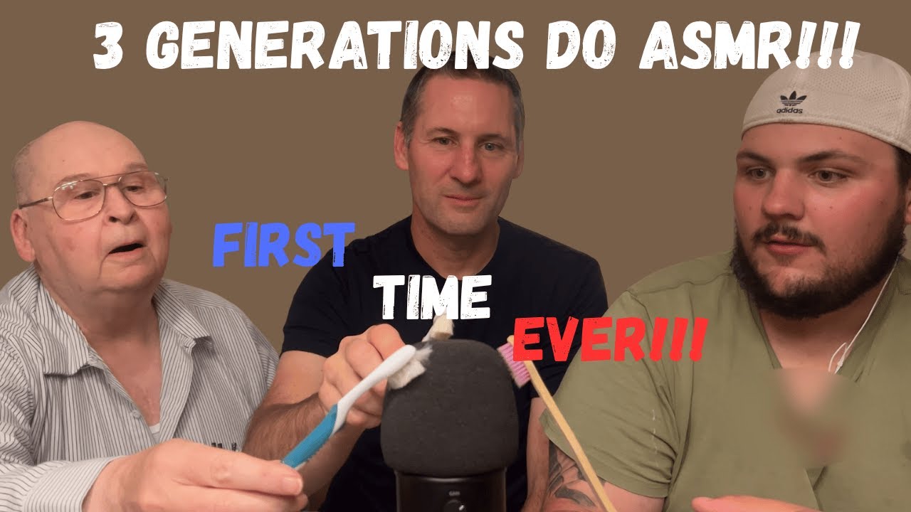 First Time EVER! Three Generations do ASMR!!! Whispers, Tingles, relaxation, and Fun!
