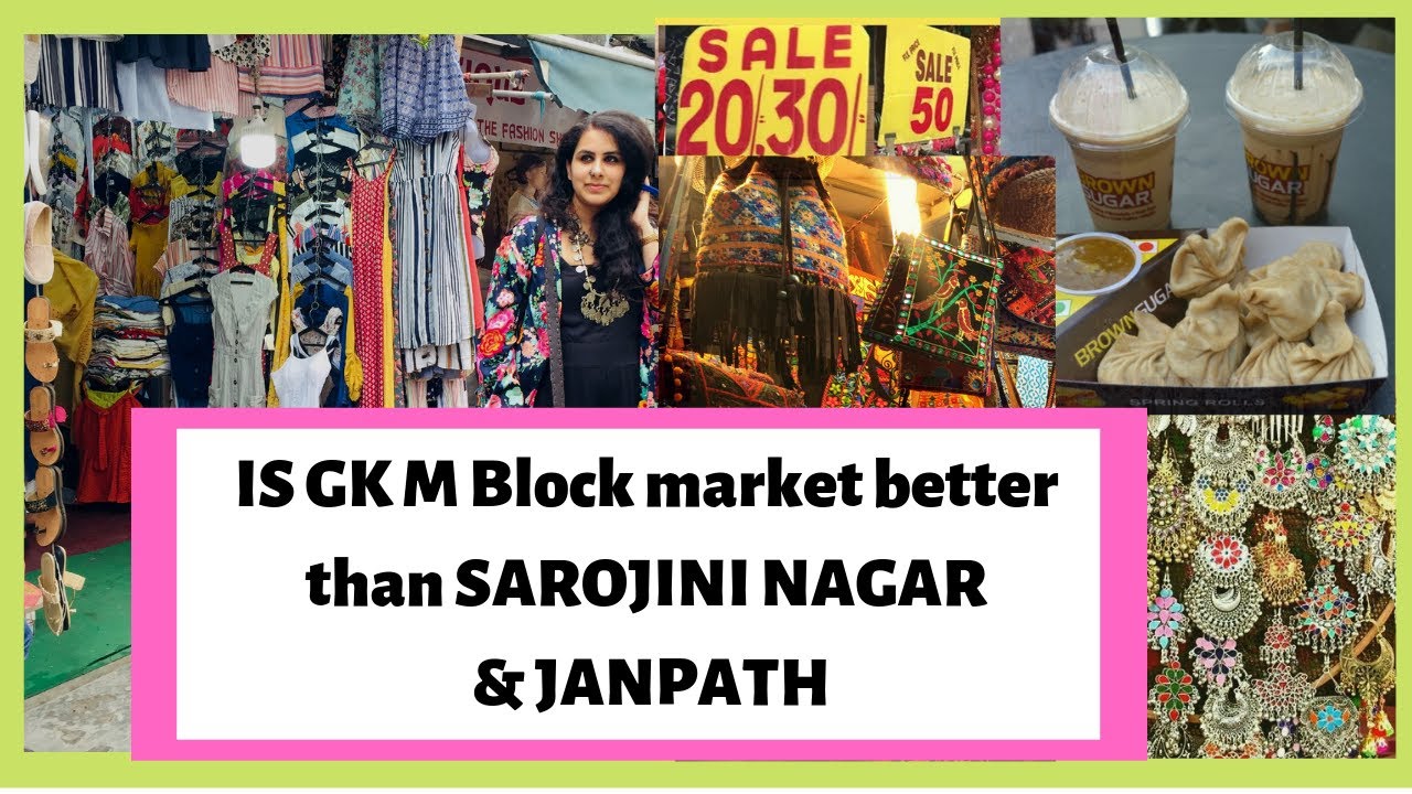 Is Gk M Block Market Better Than Sarojini Nagar Janpath Miniso