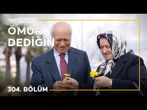 Ömür Dediğin 304. Bölüm