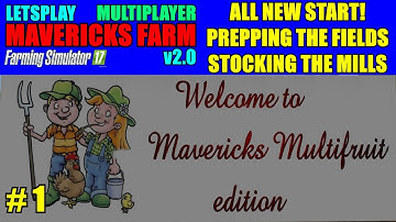 FS17 - Mavericks Farm Map "Multiplayer Letsplay" Part 1