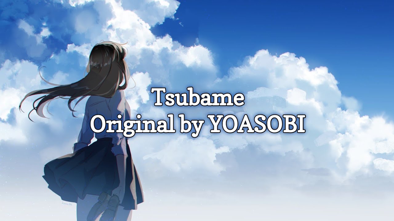 Tsubame | Original by YOASOBI | Lyrics - YouTube
