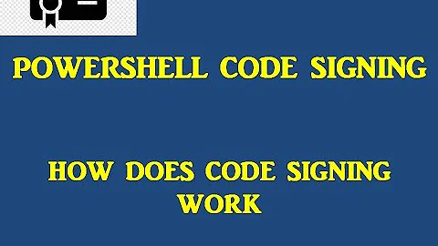 POWERSHELL CODESIGNING WITH SELF SIGNED CERTIFICATE HOW DOES IT WORK