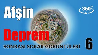 Afşin Deprem Sonrası 360 Sokak Görüntüleri - 6