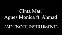 Agnes Monica Ft. Ahmad Dhani - Cinta Mati (Karaoke - Cover AdieNote Instrument)  - Durasi: 4:48. 
