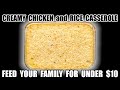 Make This Creamy Chicken and Rice Casserole for Under $10