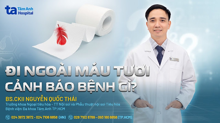 Trẻ em đi ngoài ra máu là bệnh gì