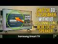 How to Switch to TV Speaker Without Disconnecting Bluetooth Speaker on Samsung Smart TV