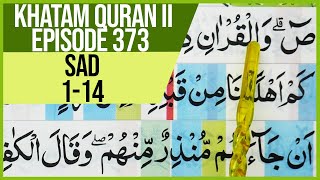 COMPLETE QURAN II SURAH SAD VERSES 1-14 TARTIL STUDYING PLAN EP 373