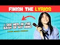 FINISH THE LYRICS Billie Eilish Edition 2025 We Quiz