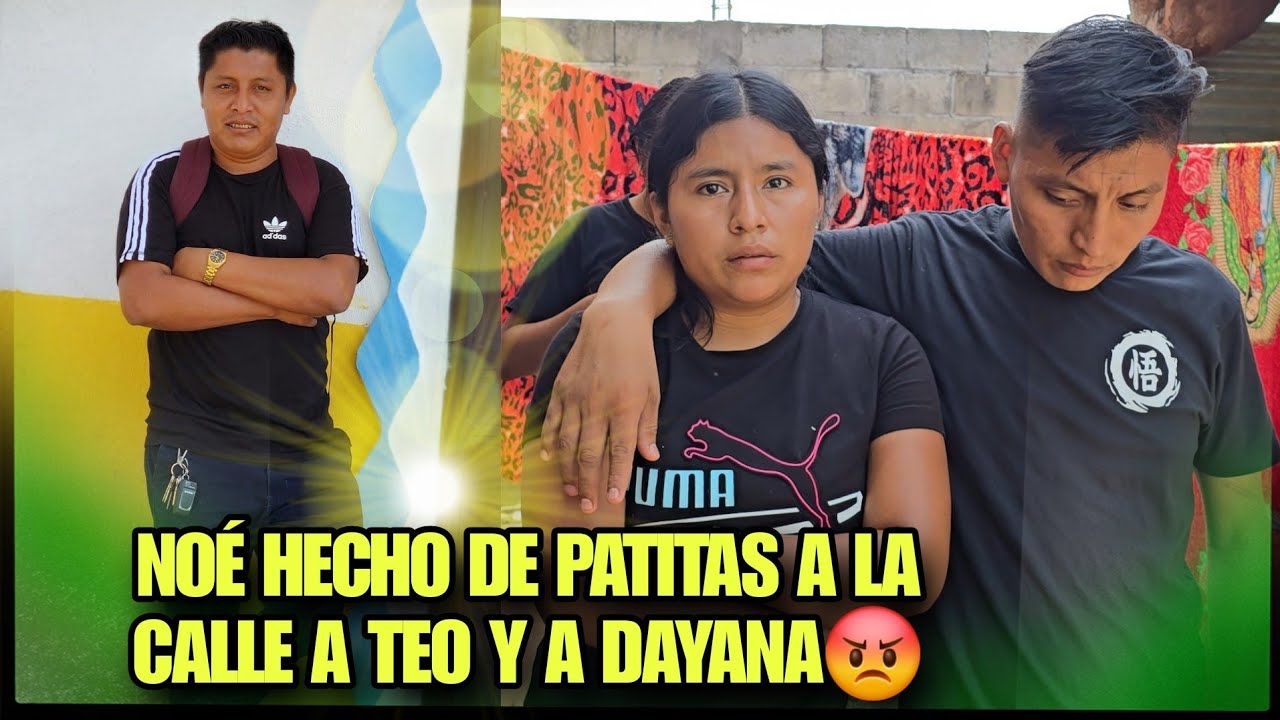 Urgente NOE Hecho A MATEO y a DAYANA de La Casa Y No Tienen A Dónde Ir A Vivir😱