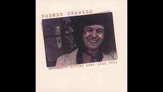 Song For The Life~Rodney Crowell