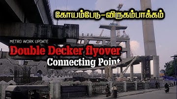 Koyambedu to Virugambakkam | Chennai Metro Phase 2 | double decker flyover junction