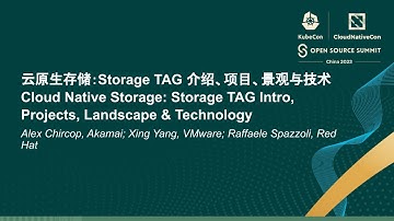 Cloud Native Storage: Storage TAG Intro, Projects... - Alex Chircop, Xing Yang, Raffaele Spazzoli