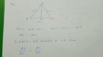 The bisector of angle B in Triangle ABC meets AC at D. If AB =10cm, BC=11cm, and AC=14cm...