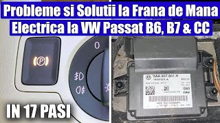 Locatie & Demontare Calculator Frana de Mana (Parcare) Electrica VW Passat B6 3C, B7, CC (2006-2016) by TUTORIALE AUTO 369 views 7 days ago 9 minutes, 48 seconds