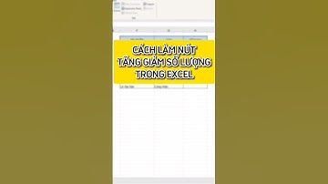 Làm nút tăng giảm trong excel
