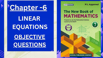 OBJECTIVE QUESTIONS(LINEAR EQUATIONS) Chapter-6 Class -7 ML Aggarwal MATH ML Aggarwal CBSE NCERT