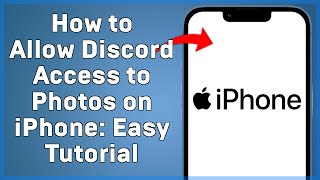 How to Allow Discord Access to Photos on iPhone  Easy Tutorial