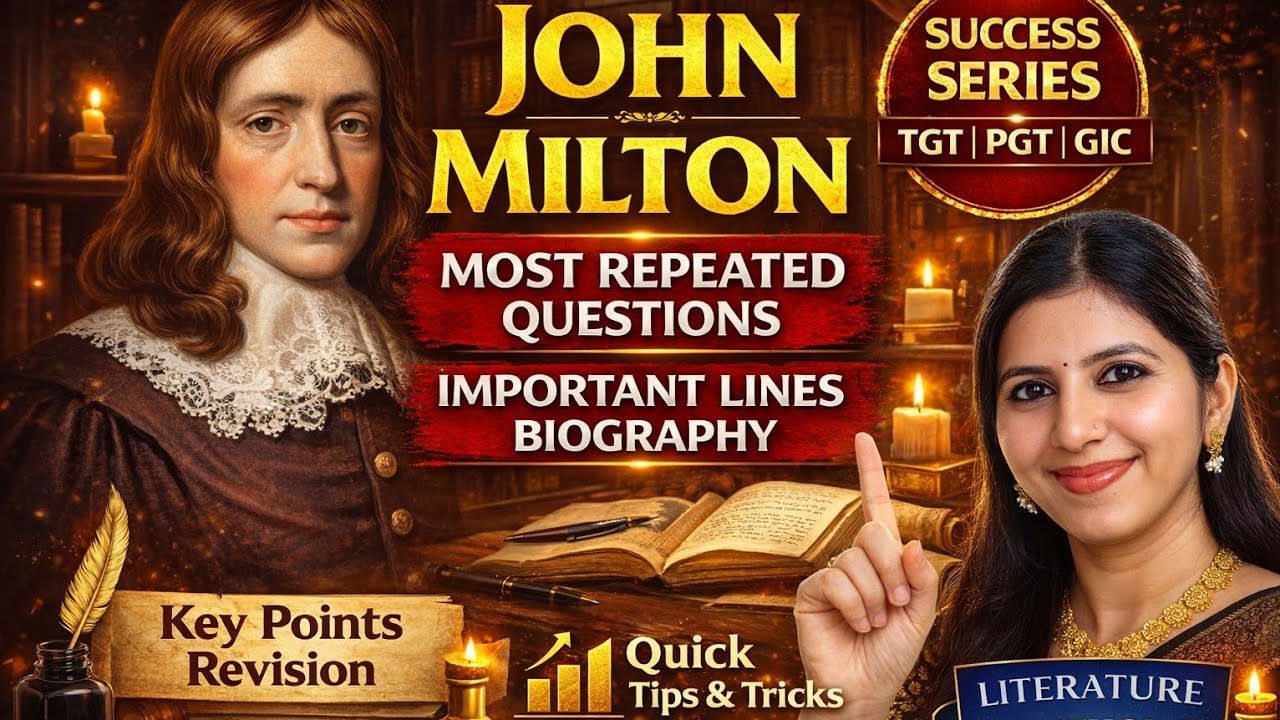 John Milton Complete Revision | LT, TGT, PGT & GIC Exam Notes 2026 | English Literature Made Easy”