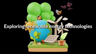 Exploring renewable energy technologies