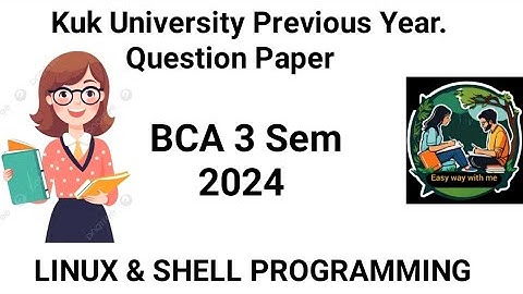Linux Shell & programming BCA 3 Sem 🔥 kuk University previous year question paper 👍