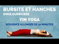 Yin Yoga pour Hanches Douloureuses en 30 Min 🧘‍♀️