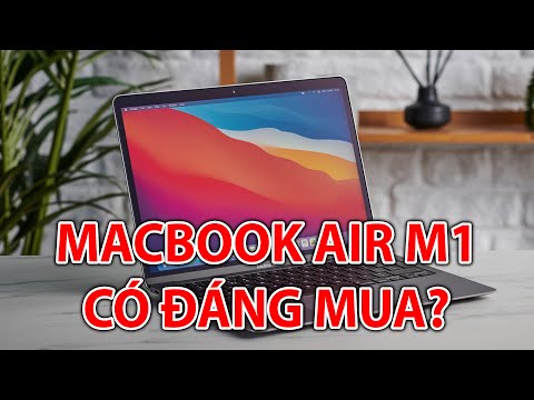 Người dùng Window nghĩ gì khi chuyển sang Macbook Air M1?