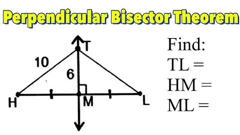 Perpendicular Bisector Theorem