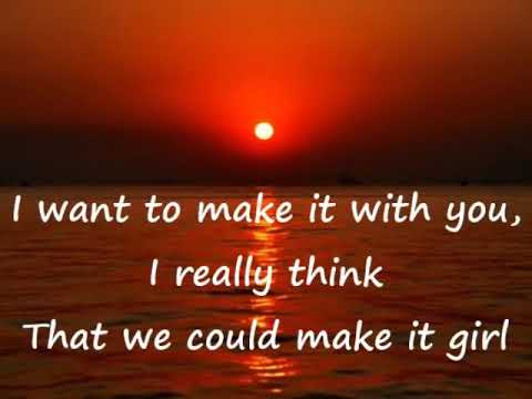 Make it with you BY Bread with Lyrics