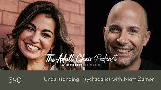 Understanding Psychedelics with Matt Zemon