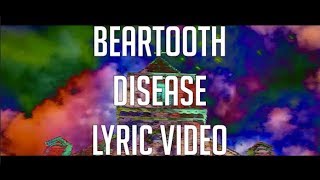 Beartooth - Disease (UNOFFICIAL LYRIC VIDEO)