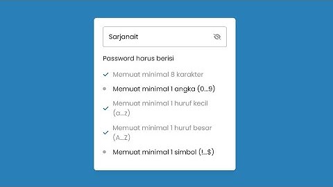 Membuat Cek Validasi Password dengan HTML CSS dan javascript