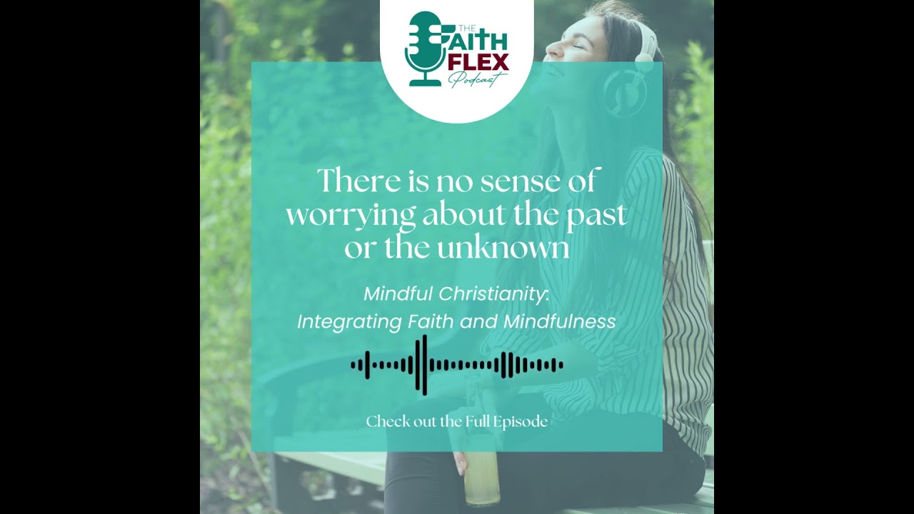 There is no need to worry about the past or the unknown