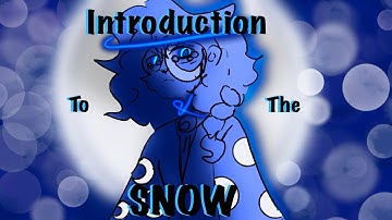 Introduction To The Snow- The Mabins Library Animatic