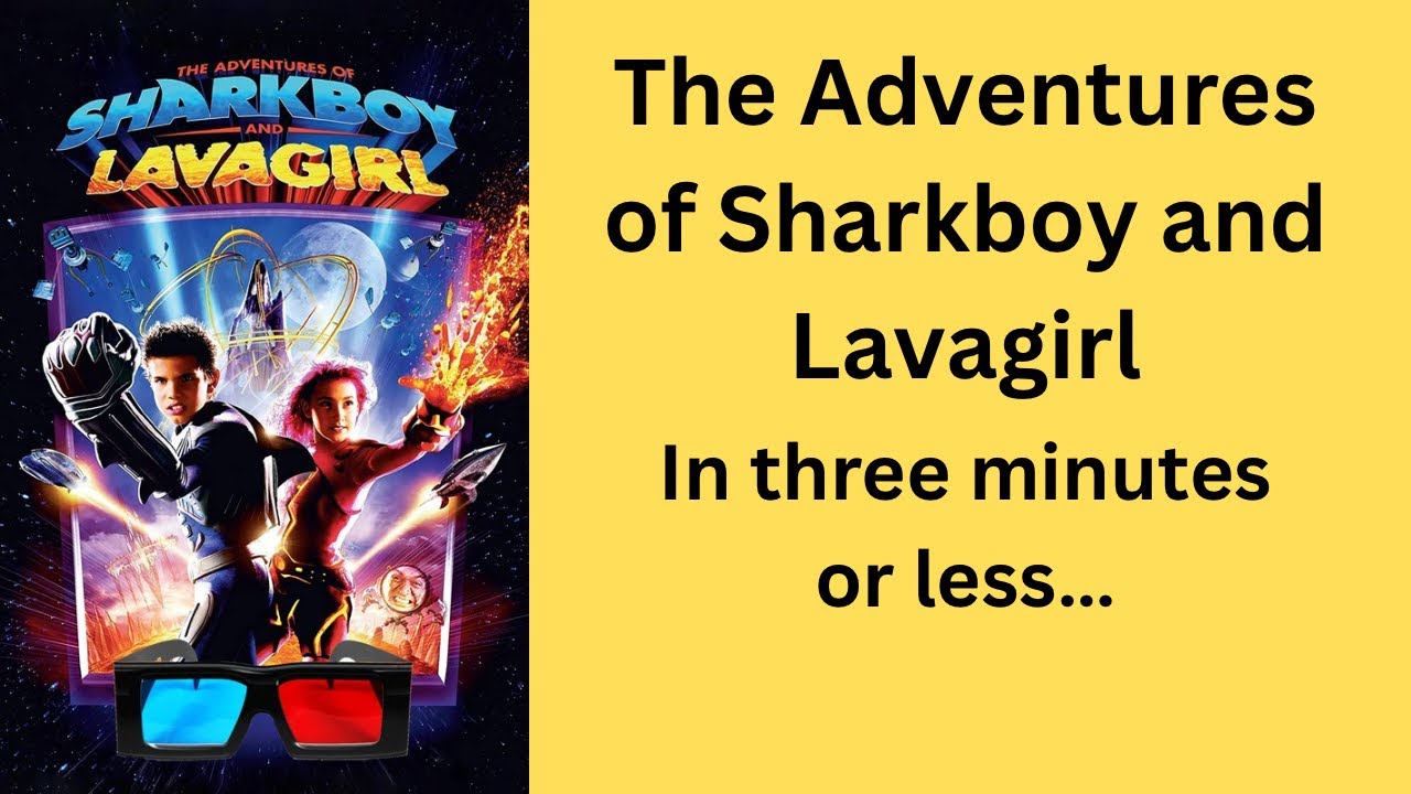 The Adventures of Sharkboy and Lavagirl (2005) recap in three minutes ...