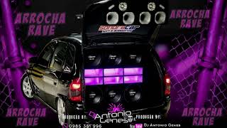 Arrocha rave DjAntonioGenes Suscribite(ARROCHA RAVE)