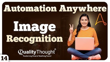 Image Recognition in Automation | Automation Anywhere Tutorial For Beginners | Session - 14