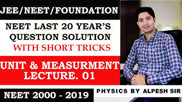 PHYSICS XI Chap 2 Unit & Measurement NEET Last 20 year Question Solution of Part 01
