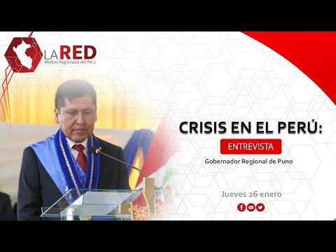 Crisis en el Perú: Entrevista al Gobernador Regional de Puno | Red de Medios Regionales del Perú