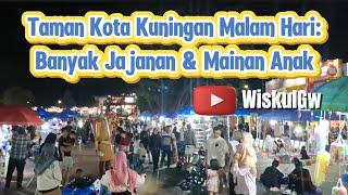 Kuningan City Park at Night | Lots of Snacks & Children's Toys