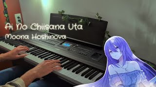 【PIANO COVER】 Ai no Chiisana Uta - Moona Hoshinova