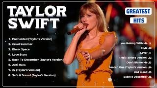 Taylor Swift Greatest Hits  Album 2024  Best  Of Taylor Swift Playlist 2024