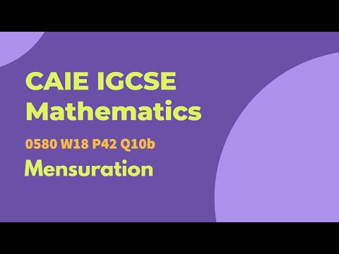 CAIE IGCSE Mathematics | 0580 W18 P42 Q10b - YouTube
