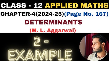 2 Example solution l Chapter 4 l DETERMINANTS l Class 12th Applied Maths l M L Aggarwal 2024-25