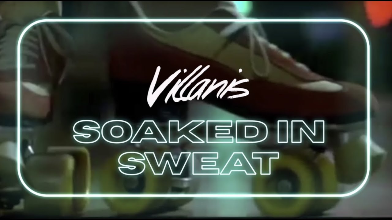 Villanis Soaked In Sweat Official Video Youtube