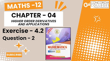 Exercise 4.2 Q-2 | Class 12 Maths | Chapter 4: Higher Order Derivatives and Applications